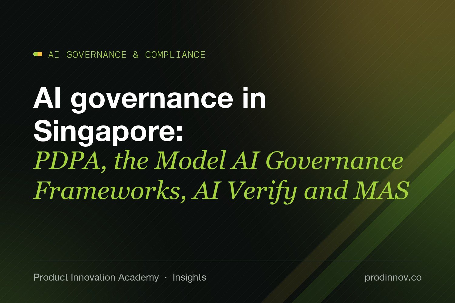 AI governance in Singapore: PDPA, the Model AI Governance Frameworks, AI Verify and MAS
