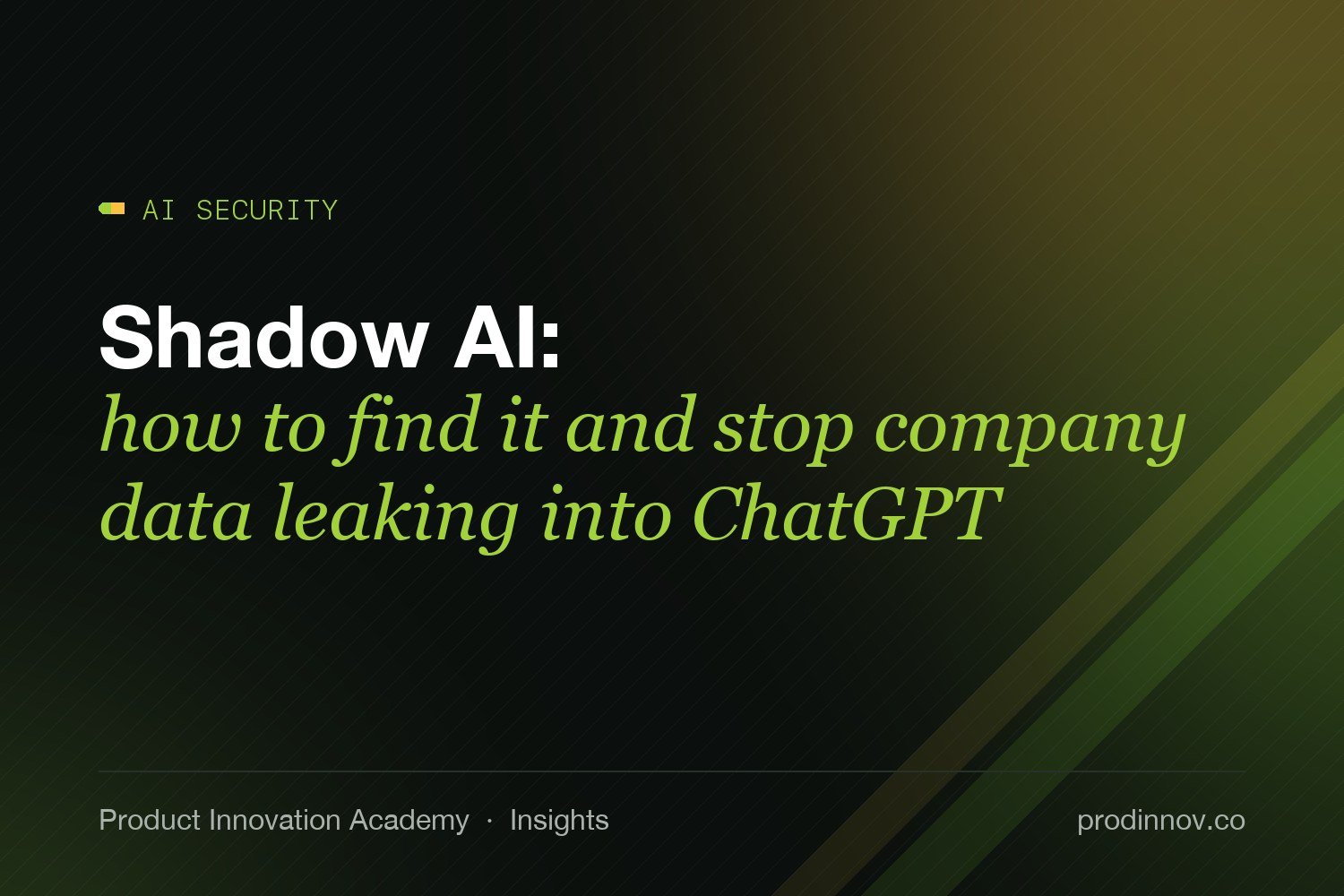 Shadow AI: how to find it and stop company data leaking into ChatGPT